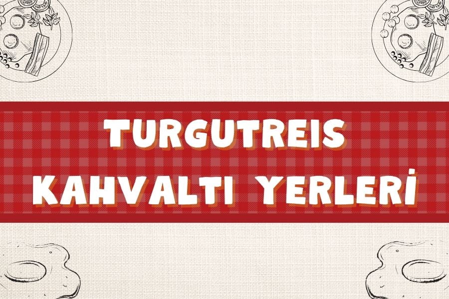 En Güzel 10 Turgutreis Kahvaltı Yerlerinde Güne Başlayın! | 2024 - turgutreis kahvalti