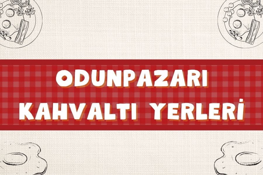 En İyi Odunpazarı Kahvaltı Mekanları ve Fırsatları | 2024 - odunpazari kahvalti