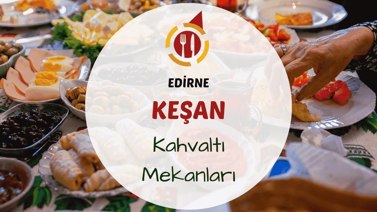 Keşan'da serpme kahvaltı tabağı ve demlik çay ile donatılmış bir masa