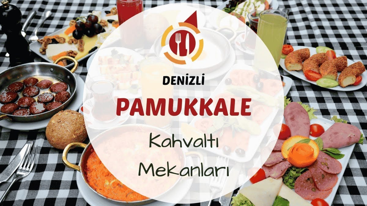 Pamukkale traverten manzaralı bir restoranda serpme kahvaltı sofrası