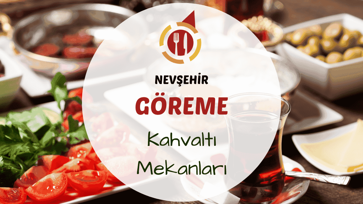 Göreme'de peri bacaları manzaralı bir terasta serpme kahvaltı tabağı ve çay bardakları