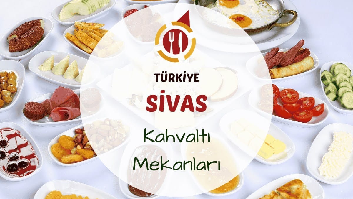 Sivas kahvaltı sofrası üzerinde pişi, gözleme ve sahanda yumurta tabakları