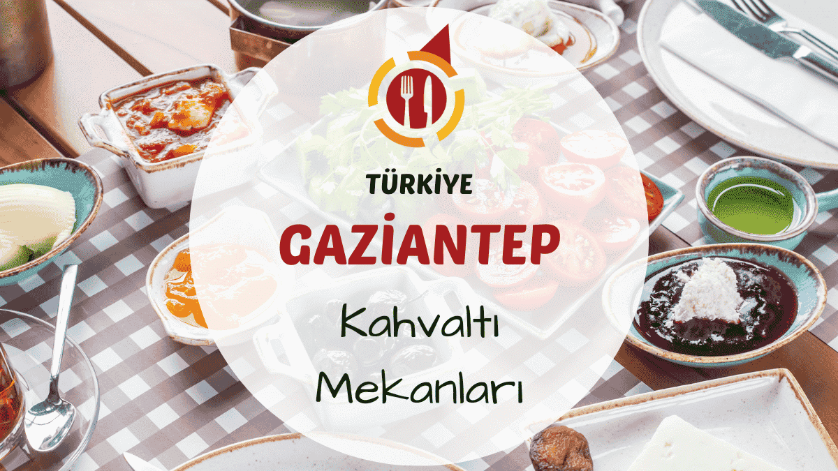 Gaziantep'te serpme kahvaltı sofrası ve yöresel Antep lezzetleri bir arada