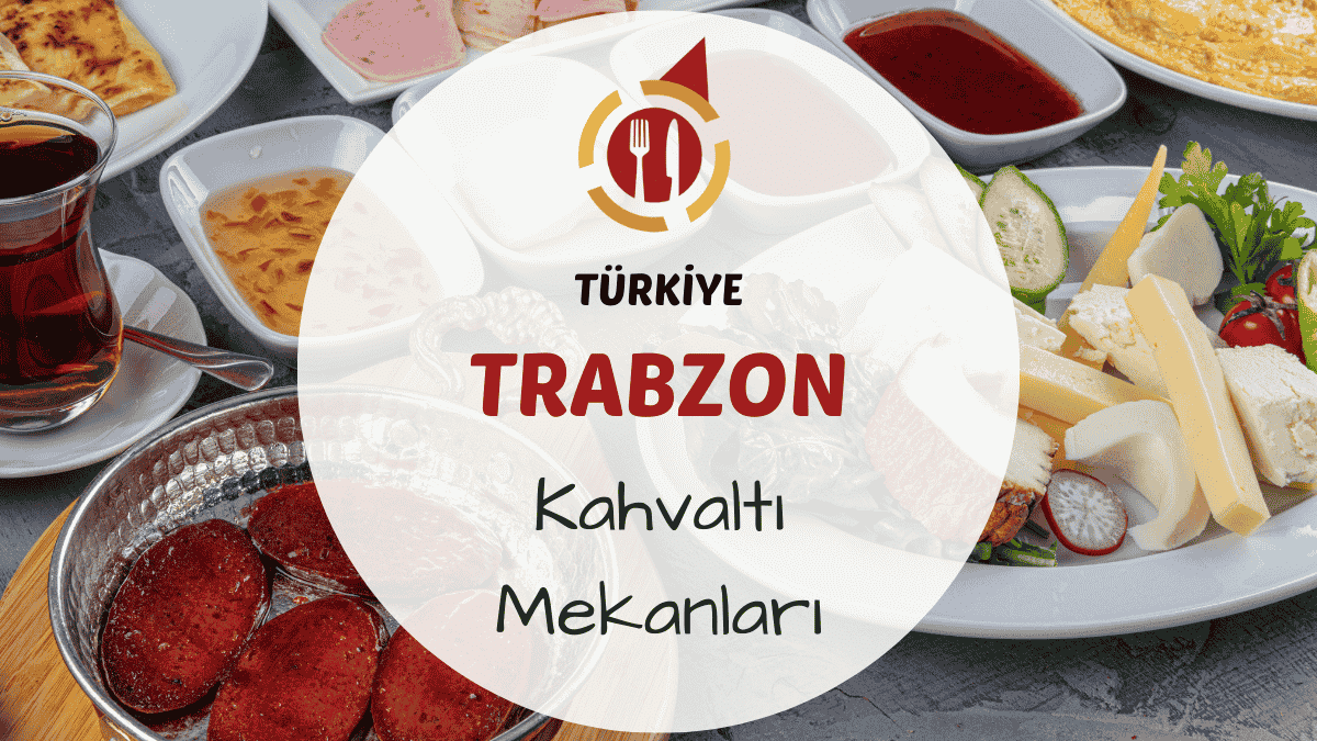 Trabzon'da serpme kahvaltı sofrası ve deniz manzaralı bir mekan görünümü