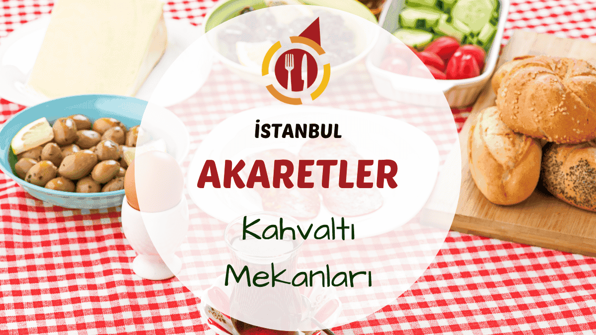 İstanbul Akaretler, Beşiktaş ve Kahvaltıcılar Sokağı'ndaki en iyi kahvaltı mekanları.
