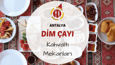 Antalya Alanya Dim Çayı ve çevresindeki en iyi kahvaltı mekanları için gezi rehberi.