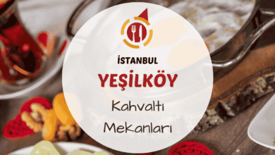 İstanbul Yeşilköy ve Bakırköy çevresindeki en iyi kahvaltı mekanları için gezi rehberi.