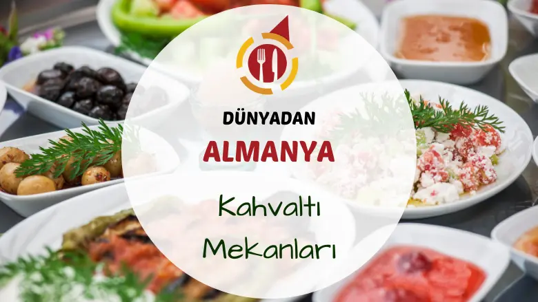 Almanya kahvaltı mekanları ve berlin brunch masası.