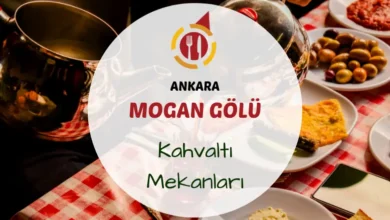 Mogan Gölü kahvaltı mekanları ve ankara gölbaşı kahvaltı.